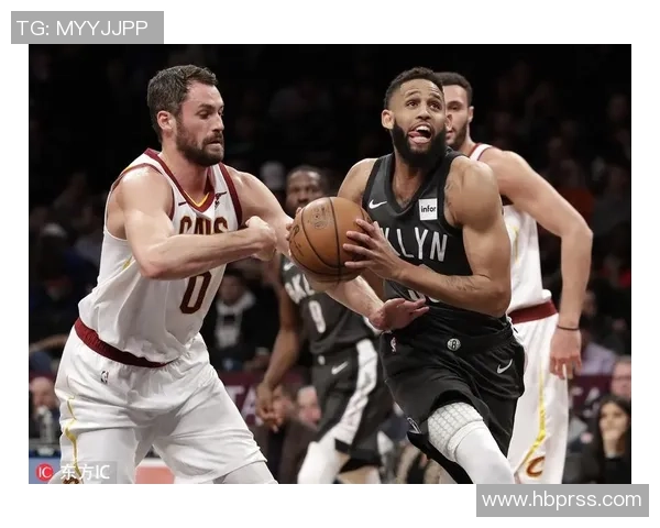 懂球直播篮网对阵骑士精彩赛事分析与赛后点评全方位解读 懂球直播篮网对阵骑士精彩赛事分析与赛后点评全方位解读